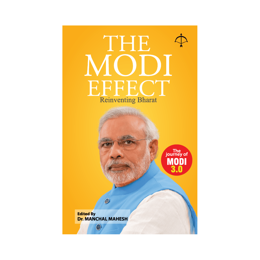 The Modi Effect-Reinventing Bharat