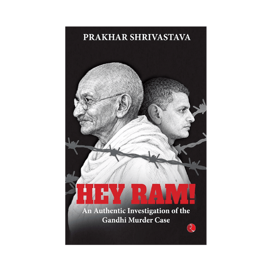 Hey Ram! An Authentic Investigation of the Gandhi Murder Case