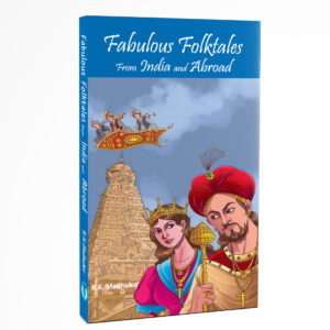 Fabulous Folktales from India and Abroad
